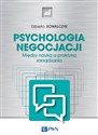 Psychologia negocjacji Między nauką a praktyką zarządzania - Elżbieta Kowalczyk to buy in Canada