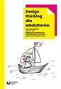 Design thinking dla edukatorów - Polish Bookstore USA