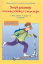 Smyk poznaje mowę polską i zwyczaje 2 Ćwiczenia Część 4 