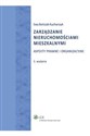 Zarządzanie nieruchomościami mieszkalnymi Aspekty prawne i organizacyjne online polish bookstore