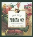 Chcę mieć zielony nos - Max Lucado  