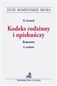 Kodeks rodzinny i opiekuńczy Duże Komentarz Polish Books Canada
