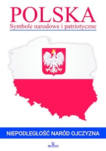 Polska Symbole narodowe i patriotyczne  