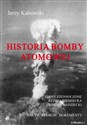 Historia bomby atomowej: Stany Zjednoczone Rzesza Niemiecka Związek Radziecki Fakty – Relacje – Dokumenty online polish bookstore