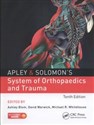 Apley & Solomon's System of Orthopaedics and Trauma - Ashley Blom, David Warwick, Michael Whitehouse online polish bookstore