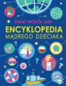 Świat wokół nas. Encyklopedia mądrego dzieciaka  Canada Bookstore