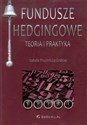 Fundusze hedgingowe Teoria i praktyka Polish Books Canada