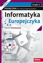 Informatyka Europejczyka Podręcznik z płytą CD Część 1 Zakres rozszerzony Szkoła ponadgimnazjalna Polish bookstore