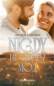 Nigdy nie będziesz mój  