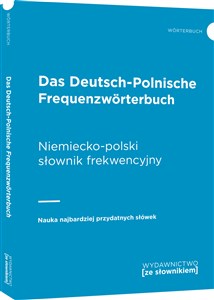 Das Deutsch-Polnische Frequenzworterbuch Niemiecko-polski słownik frekwencyjny Nauka najbardziej przydatnych słówek 