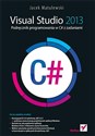 Visual Studio 2013 Podręcznik programowania w C# z zadaniami books in polish