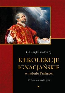 Rekolekcje ignacjańskie w świetle Psalmów  chicago polish bookstore