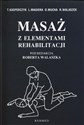 Masaż z elementami rehabilitacji - Polish Bookstore USA