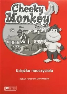 Cheeky Monkey 1 Książka nauczyciela PL MACMILLAN 