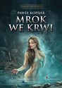 Mrok we krwi Tom 1 - Paweł Kopijer