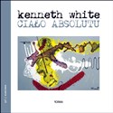 Ciało absolutu - Kenneth White