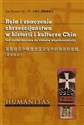 Rola i znaczenie chrześcijaństwa w historii i kulturze Chin od nestorianizmu do czasów współczesnych Bookshop