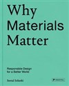 Why Materials Matter Responsible Design for a Better World chicago polish bookstore