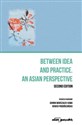 Between idea and practice. An Asian perspective. Second edition  chicago polish bookstore