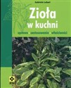 Zioła w kuchni Uprawa zastosowanie właściwości to buy in USA