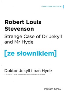 Doktor Jekyll i Pan Hyde z podręcznym słownikiem angielsko-polskim Poziom C1/C2  