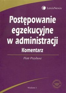 Postępowanie egzekucyjne w administracji komentarz bookstore