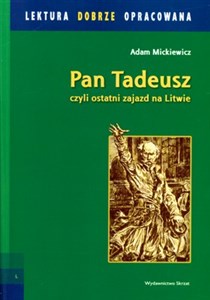 Pan Tadeusz czyli ostatni zajazd na Litwie in polish