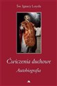 Ćwiczenia duchowe. Autobiografia św. Ignacy Loyola  in polish