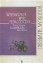 Współczesna myśl pedagogiczna Zanczenia, klasyfikacje, badania Polish bookstore