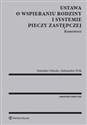 Ustawa o wspieraniu rodziny i systemie pieczy zastępczej Komentarz polish usa