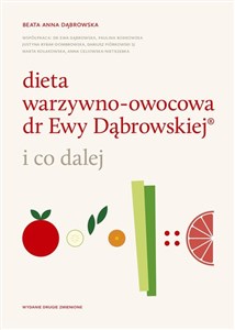 Dieta warzywno-owocowa dr Ewy Dąbrowskiej i co dalej buy polish books in Usa