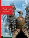 Znak twój. Dzieje polskiego godła i herbu - Polish Bookstore USA