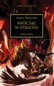 Krocząc w strachu. Herezja Horusa Canada Bookstore