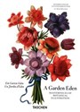 A Garden Eden. Masterpieces of Botanical Illustration. 40th Ed.  - Walter H. Lack