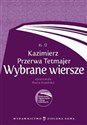 Biblioteka Opracowań Lektur Szkolnych Kazimierz Przerwa Tetmajer Wybrane wiersze Bookshop