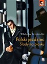 Polski jeździec Ślady na piasku Polish Books Canada
