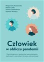 Człowiek w obliczu pandemii : Człowiek w Psychologiczne i społeczne uwarunkowania zachowań w warunkach kryzysu zdrowotnego chicago polish bookstore