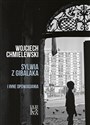 Sylwia z Gibalaka i inne opowiadania - Wojciech Chmielewski