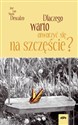 Dlaczego warto otworzyć się na szczęście  