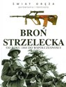 Broń strzelecka Od roku 1860 do współczesności - Martin J. Dougherty