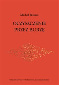 Oczyszczenie przez burzę Włodzimierz Ern i moskiewscy neosłowianofile wobec pierwszej wojny światowej Polish bookstore