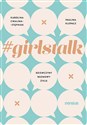 #girlstalk Dziewczyny rozmowy życie  
