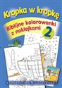 Kropka w kropkę Biblijne kolorowanki z naklejkami Część 2  