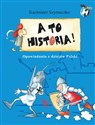 A to historia Opowiadania z dziejów Polski in polish