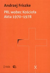 PRL wobec kościoła Akta 1970-1978 polish books in canada