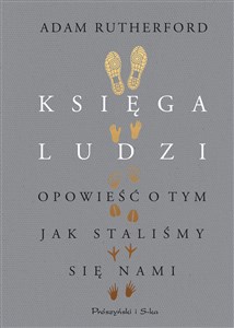 Księga ludzi Opowieść o tym, jak staliśmy się nami Polish Books Canada