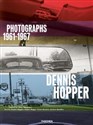 Dennis Hopper. Photographs 1961-1967  -  