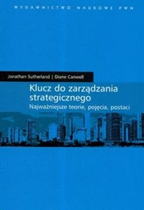 Klucz do zarządzania strategicznego Najważniejsze teorie pojęcia postaci to buy in Canada