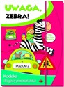 Uwaga zebra! Kodeks drogowy przedszkolaka. Poziom 2 