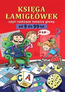 Księga łamigłówek czyli rozkosze łamania głowy. Od 9 do 99 lat - Polish Bookstore USA